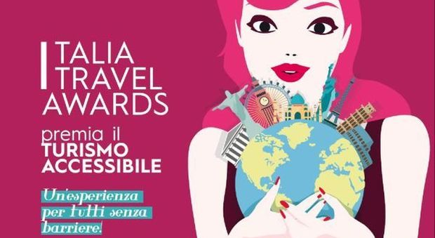 Italia Travel Awards 2018: gli Oscar del turismo ripartono dal “viaggio senza barriere”