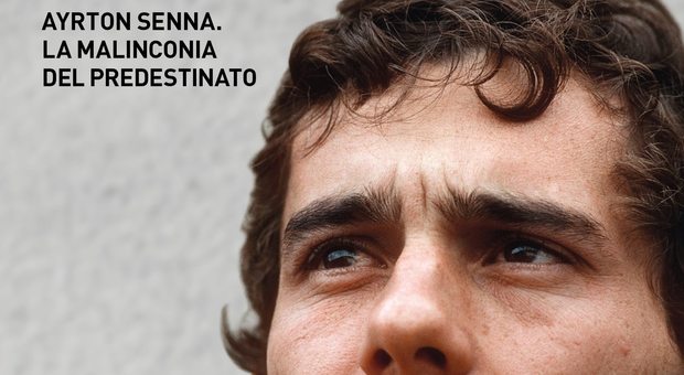 Ayrton Senna L'ultima curva La malinconia del predestinato 