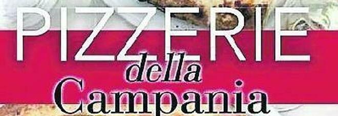 Pizzerie della Campania, giovedì in edicola con il Mattino la guida di Luciano Pignataro alle 200 migliori pizzerie