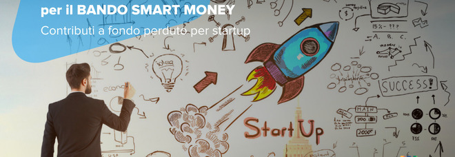 Una call per Smart Money, contributo a fondo perduto per spese delle startup