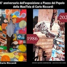 Ferragosto, l'anniversario dell'esposizione a Piazza del Popolo della maxi tela di Carlo Riccardi